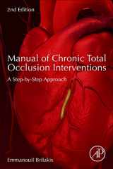 9780128099292-0128099291-Manual of Chronic Total Occlusion Interventions: A Step-by-Step Approach