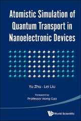 9789813141414-9813141417-Atomistic Simulation of Quantum Transport in Nanoelectronic Devices