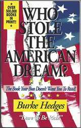 9780963266705-0963266705-Who Stole the American Dream: The Book Your Boss Doesn't Want You to Read