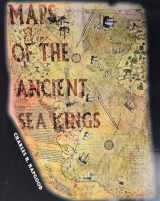 9780932813428-0932813429-Maps of the Ancient Sea Kings: Evidence of Advanced Civilization in the Ice Age