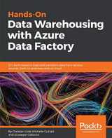 9781789137620-1789137624-Hands-On Data Warehousing with Azure Data Factory: ETL techniques to load and transform data from various sources, both on-premises and on cloud
