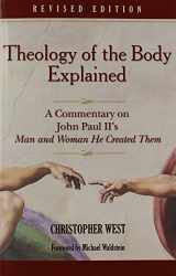 9780819874252-0819874256-Theology of the Body Explained: A Commentary on John Paul II's Man and Woman He Created Them