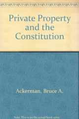 9780300020656-0300020651-Private property and the Constitution