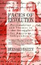 9780679736233-0679736239-Faces of Revolution: Personalities & Themes in the Struggle for American Independence