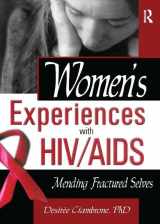 9780789017581-078901758X-Women's Experiences with HIV/AIDS: Mending Fractured Selves (Haworth Psychosocial Issues of HIV/AIDS)