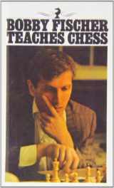 9781439507032-1439507031-Bobby Fischer Teaches Chess