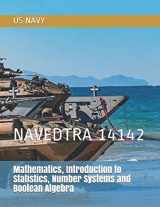 9781706517443-1706517440-Mathematics, Introduction to Statistics, Number Systems and Boolean Algebra: NAVEDTRA 14142