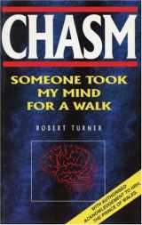 9781857564464-1857564464-Chasm: Someone Took My Mind for a Walk