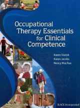 9781556428197-1556428197-Occupational Therapy Essentials for Clinical Competence