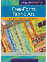 9781596688858-1596688858-Free-Form Fabric Art: Cut, Piece and Create Without Rules
