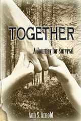 9780692689189-0692689184-Together: A Journey for Survival