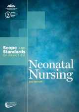 9781558104709-1558104704-Neonatal Nursing: Scope and Standards of Practice (National Association of Neonatal Nurses)