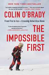 9781982133122-1982133120-The Impossible First: From Fire to Ice―Crossing Antarctica Alone