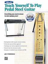 9780739035955-0739035959-Alfred's Teach Yourself to Play Pedal Steel Guitar: Everything You Need to Know to Start Playing Now!, Book & Online Audio (Teach Yourself Series)