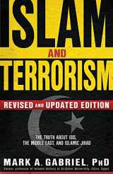 9781629986685-1629986682-Islam and Terrorism (Revised and Updated Edition): The Truth About ISIS, the Middle East and Islamic Jihad