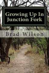 9781519521040-1519521049-Growing Up In Junction Fork