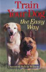 9780806994994-0806994991-Train Your Dog The Easy Way