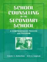 9780205325313-0205325319-School Counseling in the Secondary School: A Comprehensive Process and Program