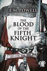 9781477827147-1477827145-The Blood of the Fifth Knight (The Fifth Knight, 2)