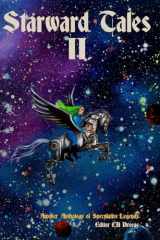9781976091643-1976091640-Starward Tales II: Another Anthology of Speculative Legends
