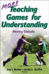 9780736083348-0736083340-More Teaching Games for Understanding: Moving Globally