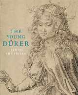 9781907372513-1907372512-The Young Durer: Drawing the Figure (The Courtauld Gallery)