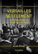 9781137611390-1137611391-The Versailles Settlement: Peacemaking after the First World War, 1919-1923 (The Making of the Twentieth Century, 24)