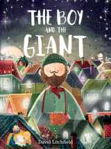 9781419733185-1419733184-The Boy and the Giant: A Picture Book