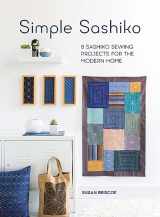 9781446306321-1446306321-Simple Sashiko: 8 Sashiko Sewing Projects for the Modern Home