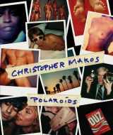 9788888359557-8888359559-Christopher Makos: Polaroids