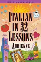 9780393313468-0393313468-Italian in 32 Lessons (Gimmick Series)