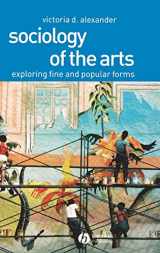 9780631230397-0631230394-Sociology of the Arts: Exploring Fine and Popular Forms