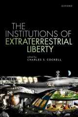 9780192897985-0192897985-The Institutions of Extraterrestrial Liberty