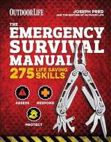9781616289546-1616289546-The Emergency Survival Manual (Outdoor Life): 294 Life-Saving Skills | Pandemic and Virus Preparation | Decontamination | Protection | Family Safety