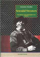 9788299465724-8299465729-Setesdal Sweaters the History of the Norwegian Lice Pattern