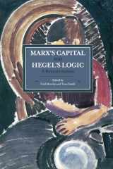 9781608464753-160846475X-Marx's Capital and Hegel's Logic: A Reexamination (Historical Materialism)