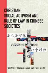 9781611463231-1611463238-Christian Social Activism and Rule of Law in Chinese Societies (Studies in Christianity in China)