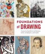9780307987181-0307987183-Foundations of Drawing: A Practical Guide to Art History, Tools, Techniques, and Styles