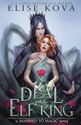9781949694284-1949694283-A Deal with the Elf King (Married to Magic Novels)
