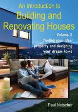 9781070746159-1070746150-An Introduction to Building and Renovating Houses: Volume 2 Finding Your Ideal Property and Designing Your Dream Home