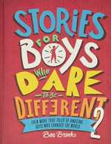 9780762472154-0762472154-Stories for Boys Who Dare to Be Different 2: Even More True Tales of Amazing Boys Who Changed the World (The Dare to Be Different Series)