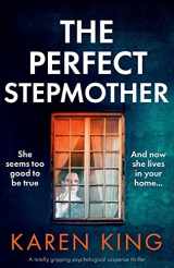 9781800192782-1800192789-The Perfect Stepmother: A totally gripping psychological suspense thriller