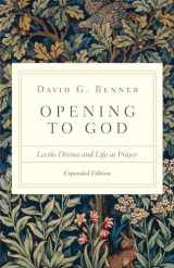 9780830846863-0830846867-Opening to God: Lectio Divina and Life as Prayer