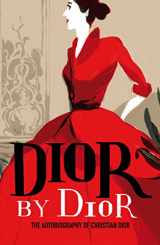 9781851779789-1851779787-Dior by Dior: The Autobiography of Christian Dior (V&A Fashion Perspectives)