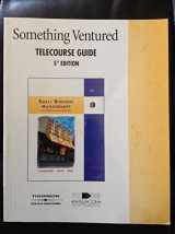 9780324065596-0324065590-Something Ventured Telecourse Guide for Small Business Management