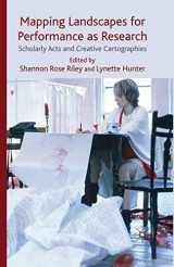 9781349307722-1349307726-Mapping Landscapes for Performance as Research: Scholarly Acts and Creative Cartographies