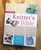 9780715317990-0715317997-The Knitter's Bible: The Complete Handbook for Creative Knitters