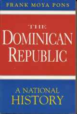 9781558761926-1558761926-The Dominican Republic: A National History