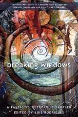 9781894815598-1894815599-Breaking Windows: A Fantastic Metropolis Sampler