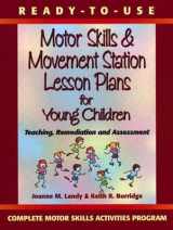 9780130139436-0130139432-Ready to Use Motor Skills & Movement Station Lesson Plans for Young Children